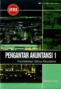 Image of Pengantar Akuntasi 1 : Pendekatan Siklus Akuntansi
