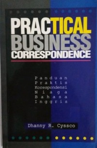 Image of Praktical Business Correspondence : Panduan Praktis Korespondensi Niaga Bahasa Inggris
