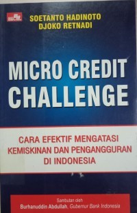 Image of Micro Credit Challenge : Cara Efektif Mengatasi Kemiskinan Dan Pengangguran Di Indonesia