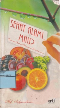 Image of Sehat Alami Mau? Tanpa Sehat Dengan Makanan