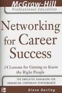 Image of Networking For Career Success : 24 Acuan Untuk Mengenali Orang Yang Tepat