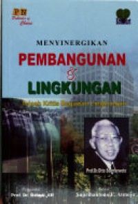 Image of Menyinergikan Pembangunan Dan Lingkungan Telaah Kritis Begawan Lingkungan