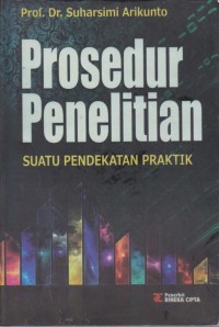 Image of Prosedur Penelitian : Suatu Pendekatan Praktik