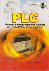 Image of PLC : Konsep, Pemrograman Dan Aplikasi (Omron CPM1A/CPM2A Dan Zen Programmabel Relay)