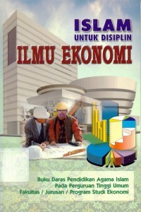 Image of Islam Untuk Disiplin  Ilmu Ekonomi