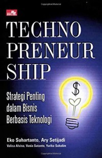 Image of Techno Preneur Ship : Strategi Penting dalam Bisnis Berbasis Teknologi