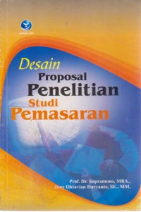 Image of Desain Proposal Penelitian : Studi Pemasaran