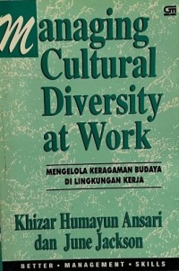 Image of Managing Cultural Deversity At Work  : Mengelola Keragaman Budaya Di Lingkungan Kerja