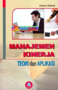 Image of Manajemen Kinerja : Teori Dan Aplikasi