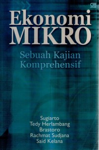 Image of Ekonomi Mikro : Sebuah Kajian Komprehensif