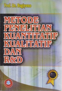 Image of Metode Penelitian Kuantitatif Kualitatif dan R&D