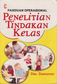 Image of Panduan Operasional Penelitian Tindakan Kelas