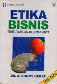 Image of Etika Bisnis Tuntutan Dan Relevansinya