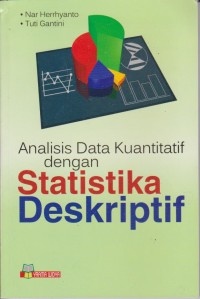 Image of Analisis Data Kuantitatif Dengan Statistika Deskriptif