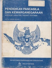 Image of Pendidikan Pancasila Dan Kewarganegaraan SLTP Untuk Siswa Kelas 2
