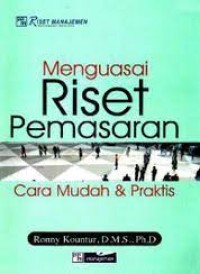 Image of Menguasai Riset Pemasaran  : Cara Mudah & Praktis