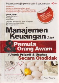 Image of Manajemen Keuangan Untuk Pemula & Orang Awam : (Untuk Pribadi & Usaha) Secara Otodidak
