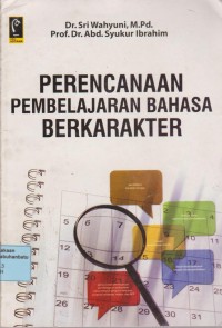 Image of Perencanaan Pembelajaran Bahasa Berkarakter
