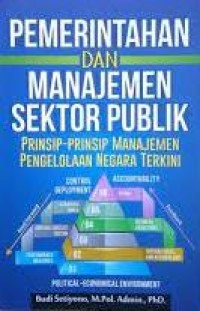 Image of Pemerintahan Dan Manajemen Sektor Publik : Prinsip-Prinsip Manajemen Pengelolaan Negara Terkini