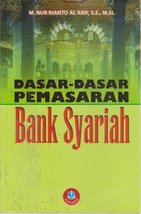 Image of Dasar-Dasar Pemasaran Bank Syariah