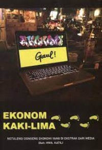 Image of Ekonomi Gaul ! Ekonomi Kaki-Lima