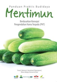 Image of Panduan Praktis Budidaya Mentimun : Berdasarkan Konsepsi Pengendalian Hama Terpadau (PHT)