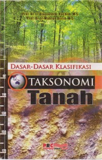 Image of Dasar - Dasar Klasifikasi Taksonomi Tanah