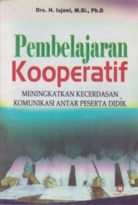 Image of Pembelajaran Kooperatif Meningkatkan Kecerdasan Komunikasi Antar Peserta Didik
