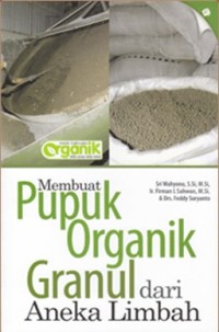 Image of Membuat Pupuk Organik Granul Dari Aneka Limbah