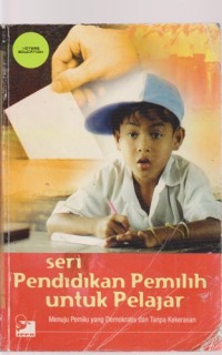 Image of Seri Pendidikan Pemilih Untuk Pelajar : Menuju Pemilu Yang Demokratis Dan Tanpa Kekerasan