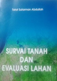 Image of Survai Tanah Dan Evaluasi Lahan