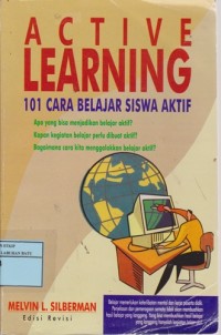 Image of Active Learning: 101 Cara Belajar Siswa Aktif