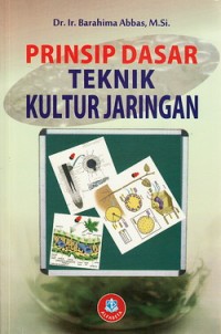 Image of Prinsip Dasar Teknik Kultur Jaringan