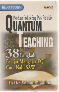 Image of Quantum Teaching, 38 Langkah Belajar Mengajar EQ Cara Nabi Saw