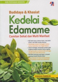 Image of Budidaya & Khasiat Kedelai Edamame : Camilan Sehat Dan Multi Manfaat
