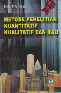 Image of Metode Penelitian Kuantitatif, kualitatif Dan R&D