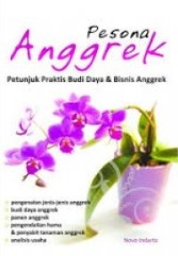 Image of Pesona Anggrek : Petunjuk Praktis Budi Daya & Bisnis Anggrek