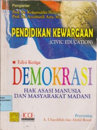Image of Pendidikan Kewarganegaraan (Civic Education) Demokrasi, HAM, Dan Masyarakat Madani
