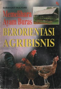 Image of Memelihara Ayam Buras Berorientasi Agribisnis