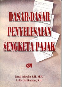 Image of Dasar-Dasar Penyelesaian Sengketa Pajak