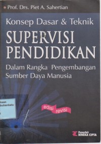 Image of Konsep Dasar & Teknik Supervisi Pendidikan Dalam Rangka Pengembangan Sumber daya Manusia