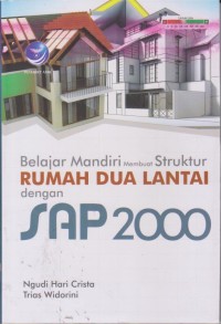 Image of Belajar Mandiri Membuat Struktur Rumah Dua Lantai Dengan SAP 2000