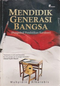 Image of Mendidik Generasi Bangsa(Perpektif Pendidikan Karakter)