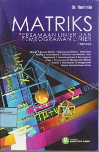 Image of Matriks : Persamaan Linier Dan Pemrograman Linier (Edisi Revisi)