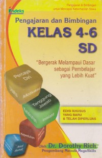 Image of Pengajaran Dan Bimbingan Kelas 4-6 SD : Bergerak Melampaui Dasar Sebagai Pembelajar Lebih Kuat