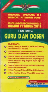 Image of Undang-Undang RI Nomor 14 Tahun 2005 & Peraturan Menteri Pendidikan Nasional RI Nomor 11 Tahun 2011 Tentang Guru dan Dosen