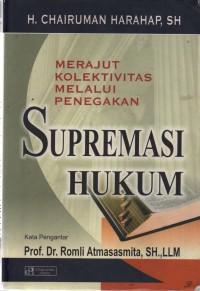 Image of Merajut Kolektivitas Melalui Penegakan Supremasi Hukum