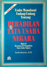 Image of Usaha Memahami Undang-Undang Tentang Peradilan Tata Usaha Negara