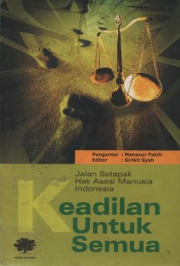 Image of Keadilan Untuk Semua : Jalan Setapak Hak Asasi Manusia Indonesia