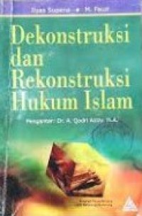 Image of Dekonstruksi Dan Rekonstruksi Hukum Islam